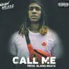 Quan Wilkez - Call Me - Single